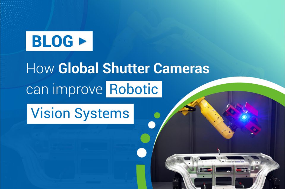 How Global Shutter Cameras can improve Robotic Vision Systems?