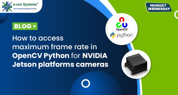 How to access cameras using OpenCV with Python – e-con Systems