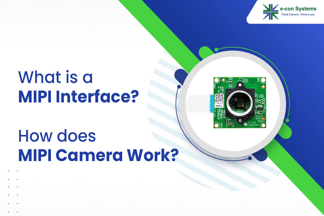 What is a MIPI Interface How does MIPI Camera Work