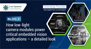 How low-light camera modules power critical embedded vision applications-02