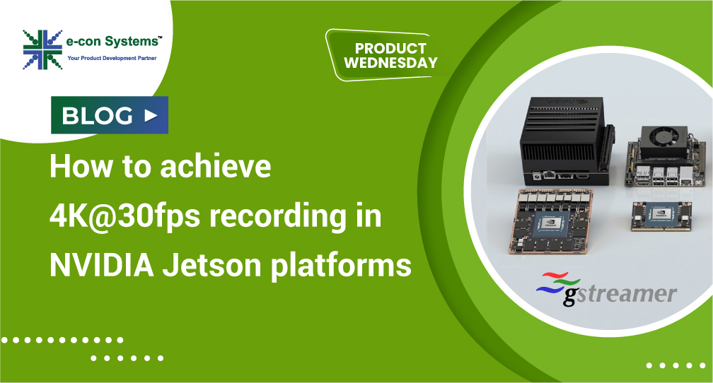 How to achieve 4K@30fps recording in NVIDIA Jetson platforms