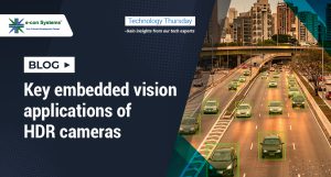 Key embedded vision applications of HDR cameras