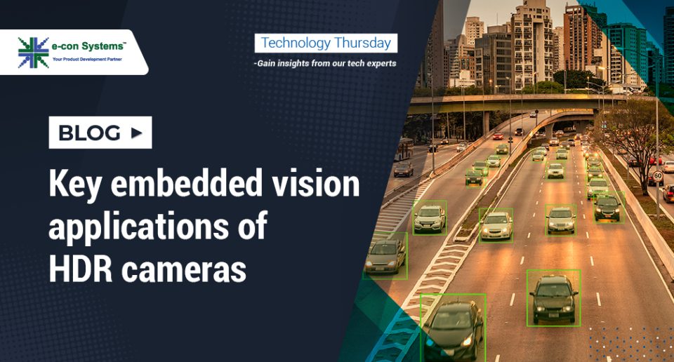 Key embedded vision applications of HDR cameras