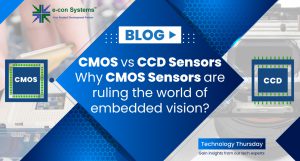 CMOS sensors vs CCD sensors: why CMOS sensors are ruling the world of embedded vision?