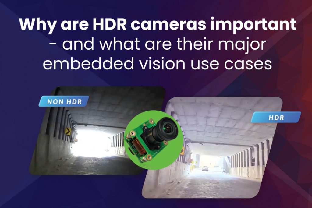 Why are HDR cameras important and what are their major embedded