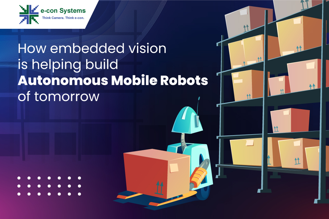 How embedded vision is helping build autonomous mobile robots of tomorrow