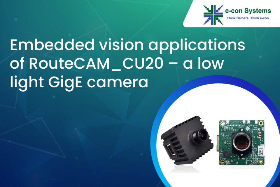 Embedded vision applications of RouteCAM_CU20 – a low light GigE camera