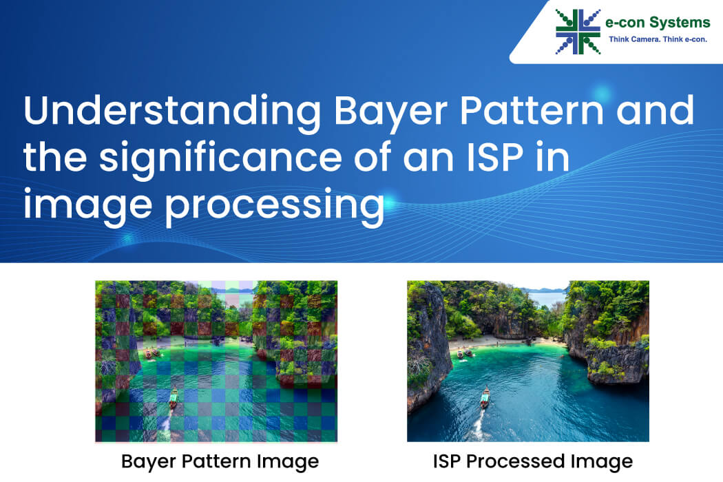 Understanding Bayer Pattern and the significance of an ISP in image processing