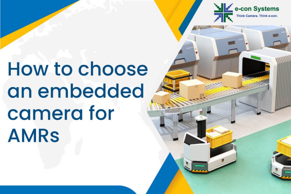 How to choose an embedded camera for AMRs