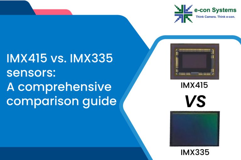 IMX415 vs. IMX335 sensors A comprehensive comparison guide econ Systems