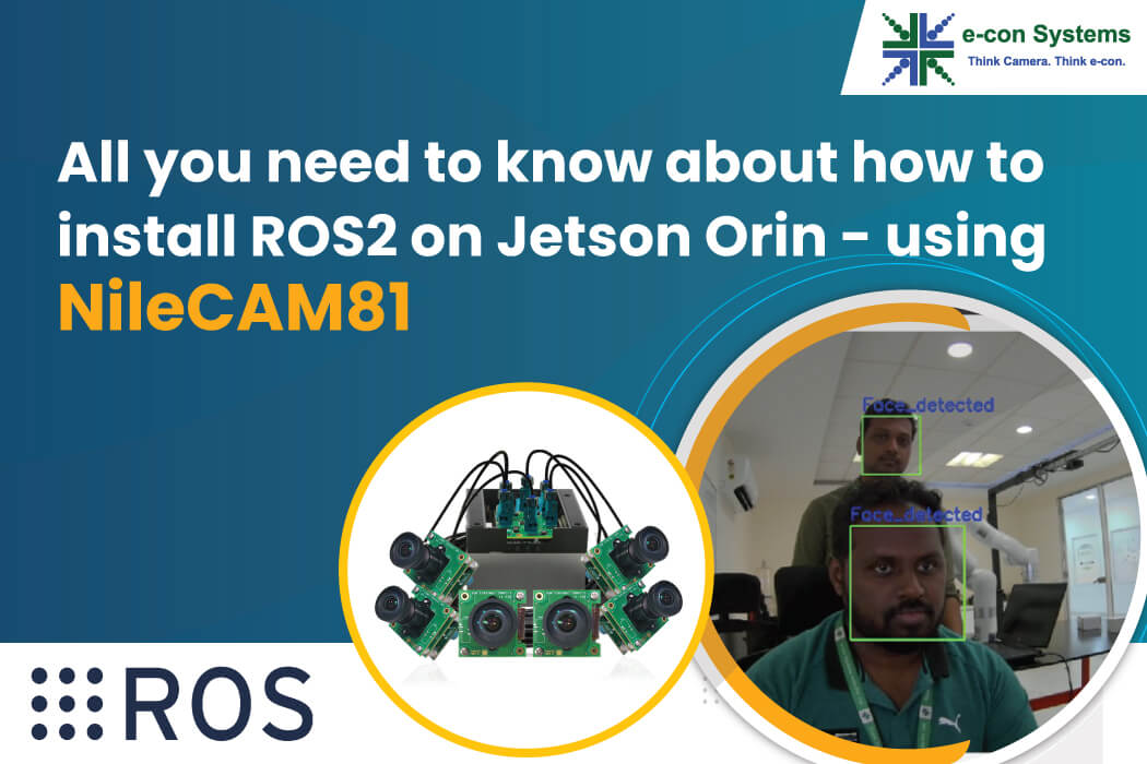 All you need to know about how to install ROS2 on Jetson Orin - using NileCAM81