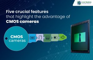 Five crucial features that highlight the advantage of CMOS cameras