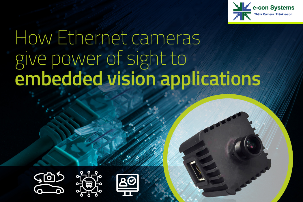 How Ethernet cameras give power of sight to embedded vision applications