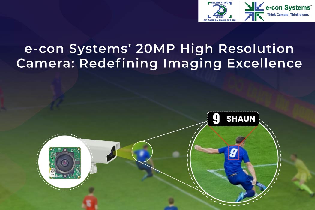 e-con Systems™ launches e-CAM200: 20MP (5K) High-Resolution Multi-Camera Redefining Imaging Excellence