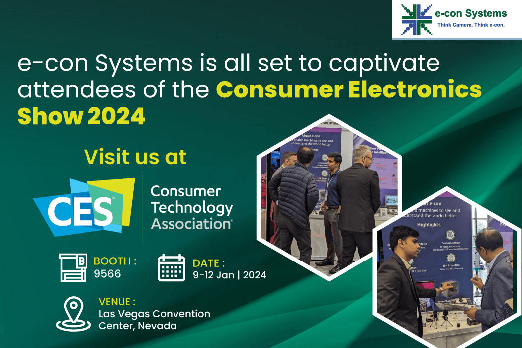 e-con Systems is all set to captivate attendees of the Consumer Electronics Show 2024