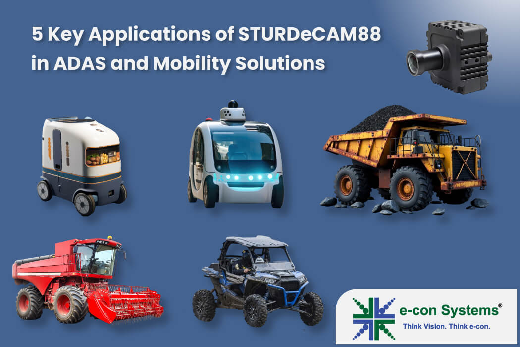 5 Key Applications of e-con Systems STURDeCAM88 in Mobility Solutions