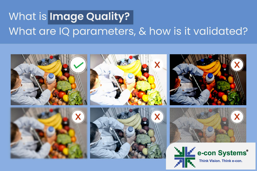 What is image quality? What are IQ parameters, and how is it validated?