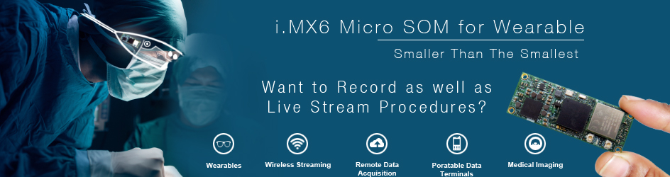 iMX6 Micro System on Module for Wearable