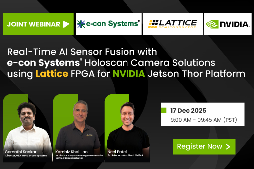 Real-Time AI Sensor Fusion with e-con Systems' Holoscan Camera Solutions Using Lattice FPGA for NVIDIA Jetson Thor Platform