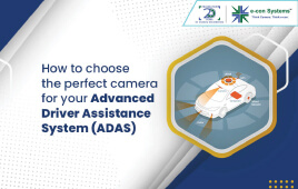 How to choose the perfect camera for ADAS (Advanced Driver Assistance System)