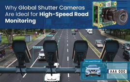 Why Global Shutter Cameras Are Ideal for High-Speed Road Monitoring