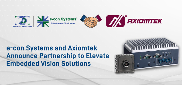e-con Systems is happy to announce its partnership with Axiomtek