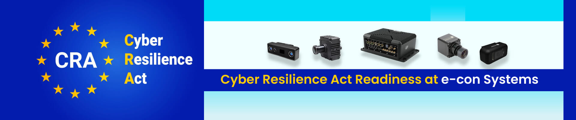 Cyber Resilience Act Readiness at e-con Systems