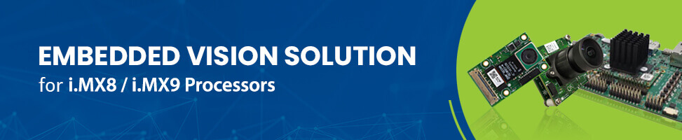 High-quality Kameras for NXP i.MX8 / i.MX9 Processor Series