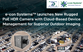 e-con Systems™ launches New Rugged PoE HDR Camera with Cloud-Based Device Management for Superior Outdoor Imaging
