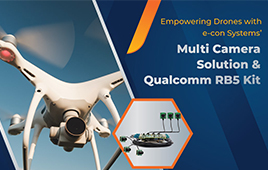 Empowering Drones with e-con Systems' Multi-Camera Solution and Qualcomm RB5 Kit