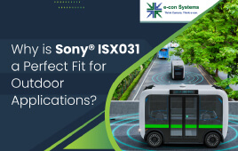 Why is Sony® ISX031 a Perfect Fit for Outdoor Applications?