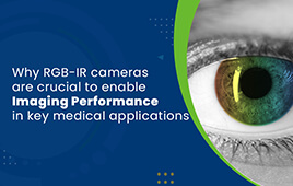 Why RGB-IR cameras are crucial to enable imaging performance in key medical applications