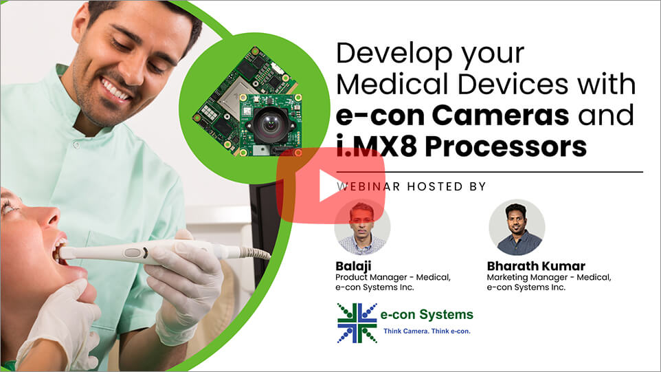 Develop your medical devices with e‑con cameras and i.MX8 processors