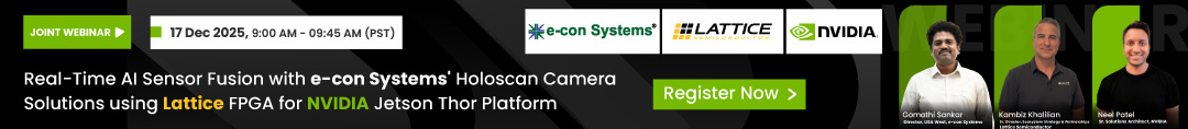 Real-Time AI Sensor Fusion with e-con Systems' Holoscan Camera Solutions Using Lattice FPGA for NVIDIA Jetson Thor Platform